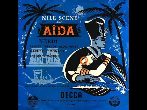 NILE SCENE from "AIDA"  VERDI  RENATA TEBALDI Soprano