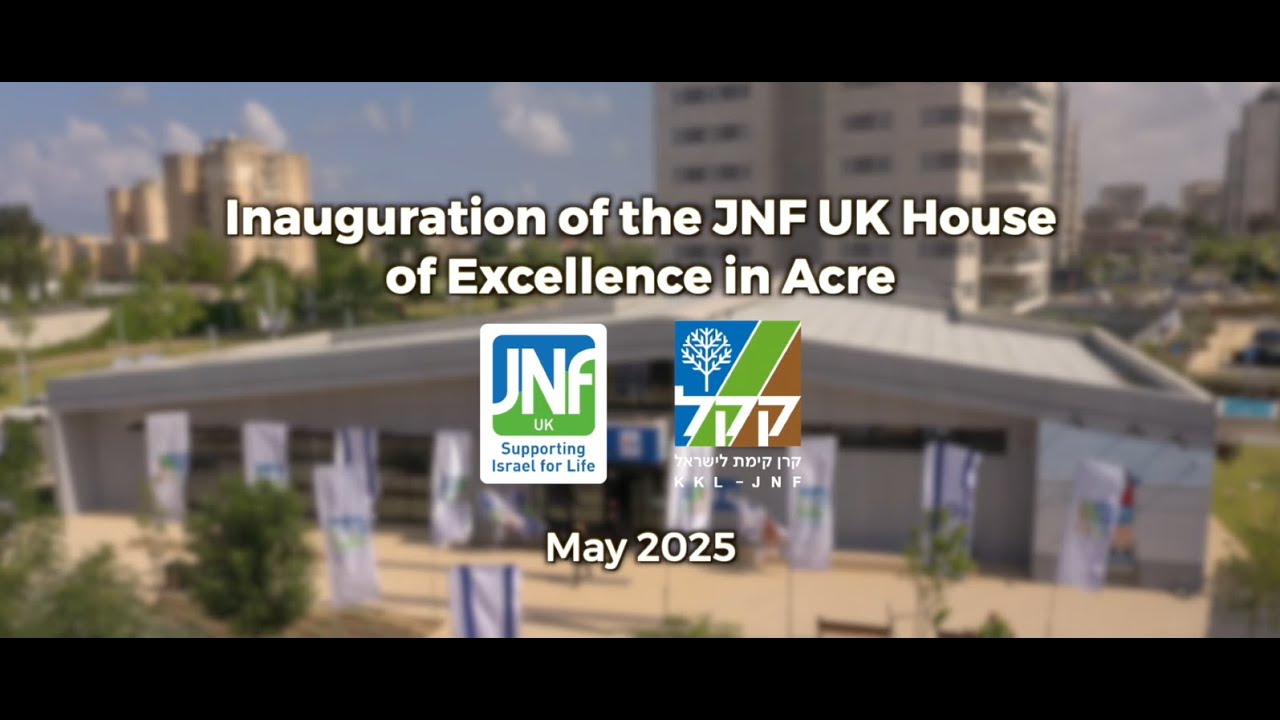 Inauguration of the JNF UK House of Excellence in Akko