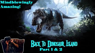 Back to Dinosaur Island ~Part 1&2~ (Mindblowing!)