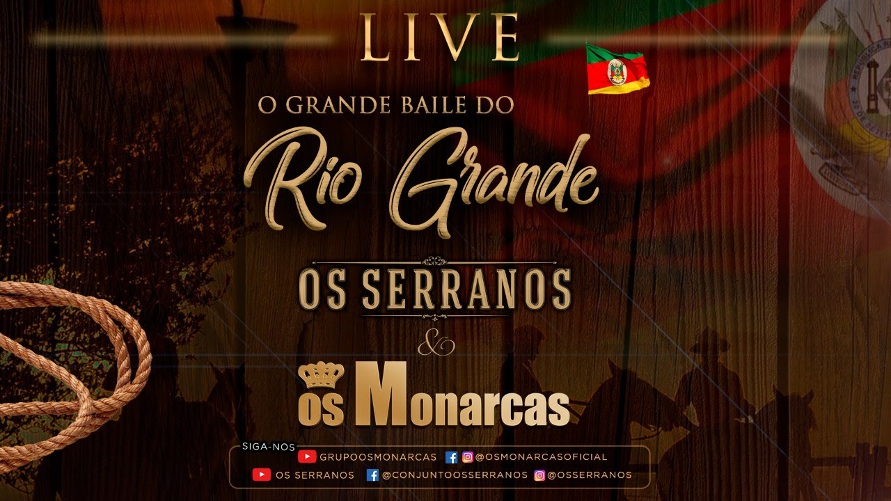 Live Os Serranos e Os Monarcas - O Grande Baile Do Rio Grande