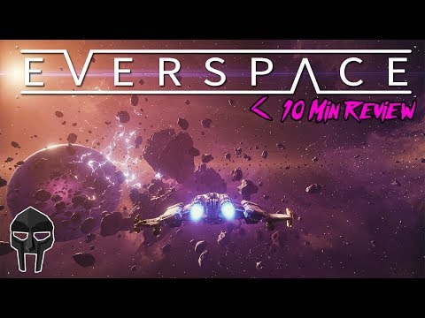 Everspace REVIEW | Less Than 10 Min Review