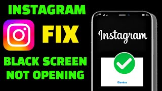 Instagram Black Screen ? Instagram Not ? Instagram Not Opening ? Instagram Not Working ? FIX ✅
