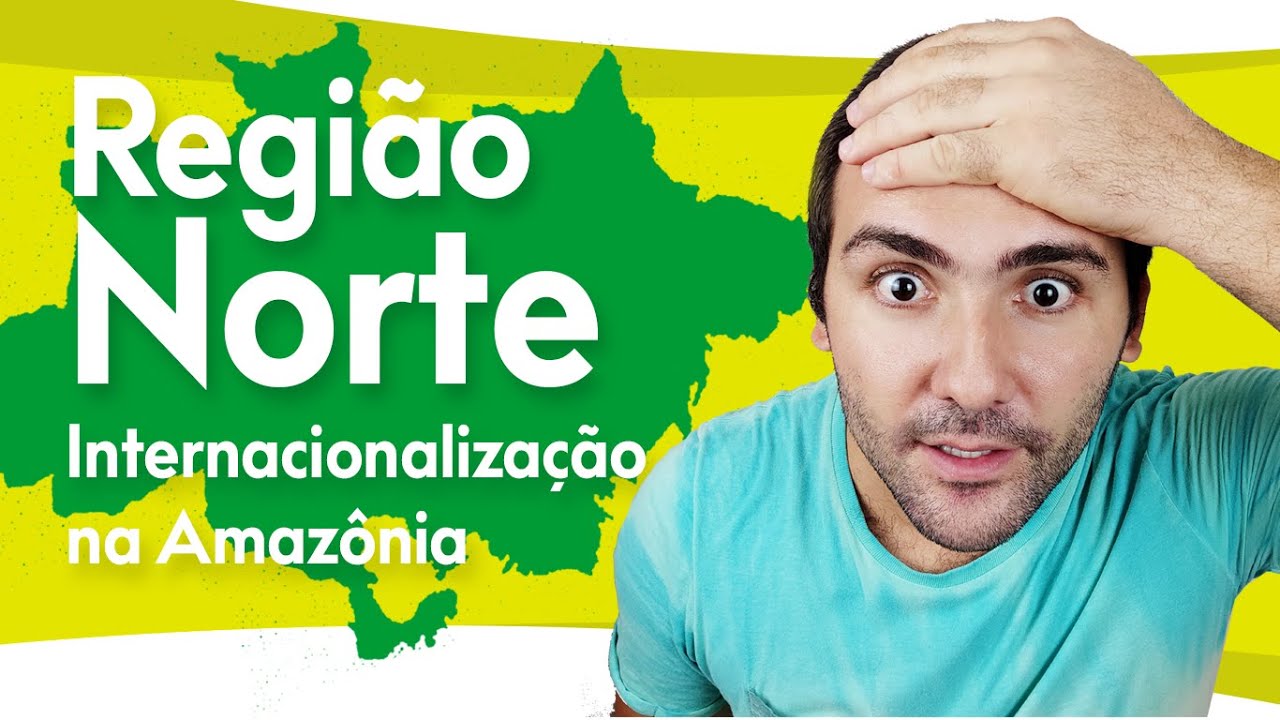 REGIÃO NORTE: O INTERESSE INTERNACIONAL NA AMAZÔNIA