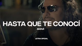 Maná - Hasta Que Te Conocí (Lyric Video) | CantoYo