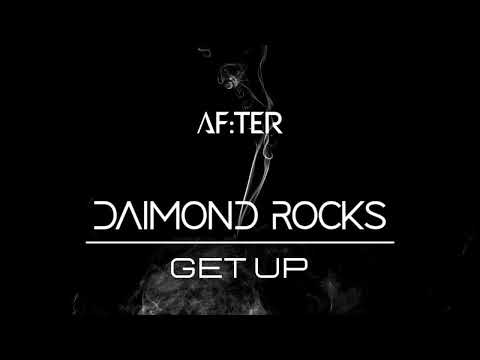 Daimond Rocks - Get Up