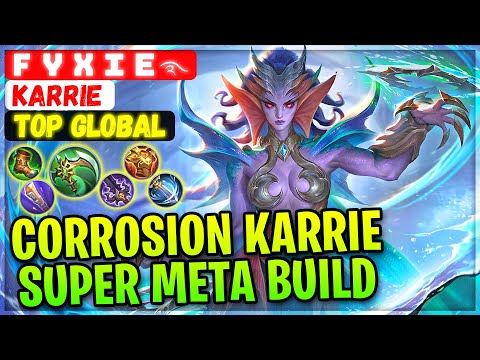 Corrosion Karrie Super Meta Build [ Top Global Karrie ] F ｙｘｉｅ࿐ - Mobile Legends Gameplay And Build.