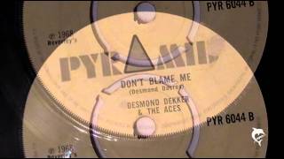 Desmond Dekker - Don't Blame Me (1968) Pyramid 6044 B