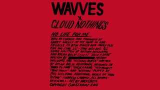 Wavves x Cloud Nothings - Such A Drag