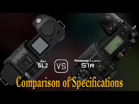 Leica SL2 vs. Panasonic Lumix S1R: A Comparison of Specifications