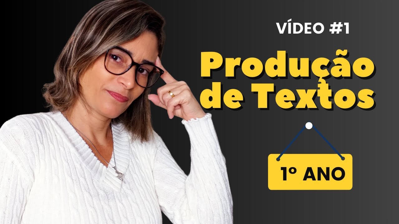 Como Trabalhar Produção de Textos no 1º Ano | VÍDEO #1