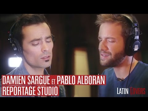 Latin Lovers - Pablo Alborán et Damien Sargue en studio [TEASER OFFICIEL]