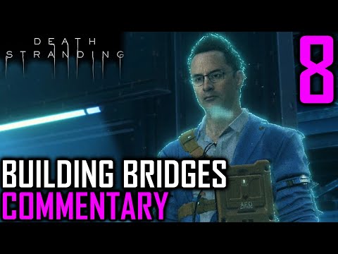 Death Stranding Walkthrough Part 8 - Building & Sharing Bridges With Players Online (PS4 Gameplay)