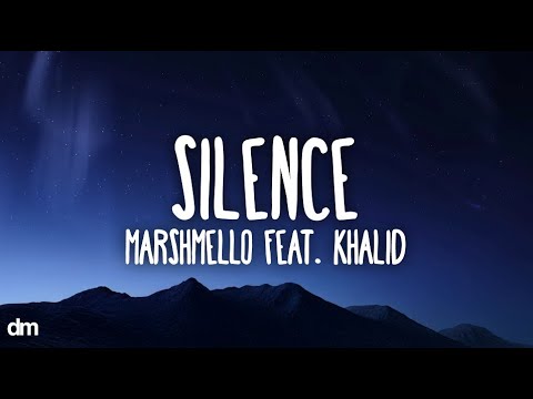 Marshmello - Silence (Lyrics) feat. Khalid