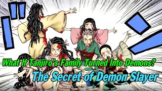 What If Tanjiro’s Family Turned Into Demons The Secret of Demon Slayer
