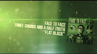 Face to Face - Flat Black