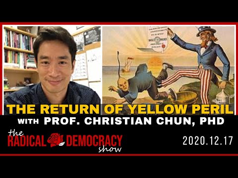 Yellow Peril & Model Minority w/ Prof. Christian Chun, PhD