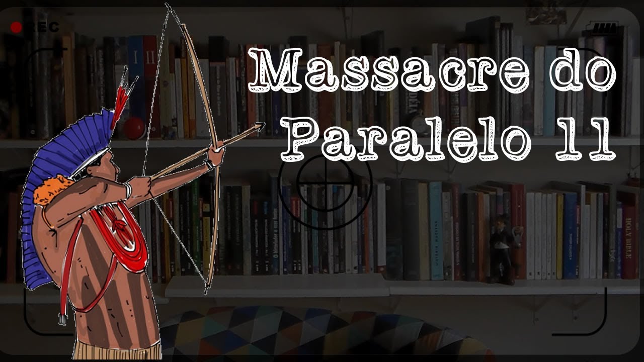 Massacre do Paralelo 11 - Interferência #30