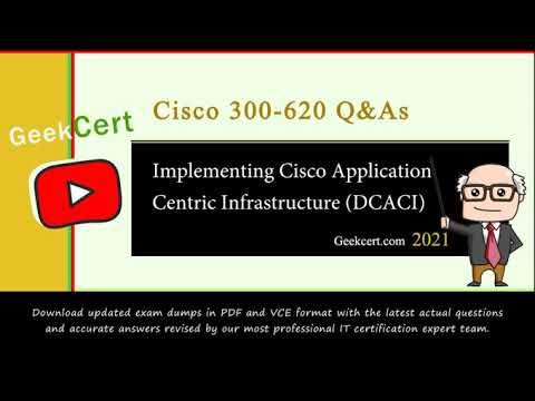 [2021] Latest Cisco 300-620 exam questions and answers and exam dCiscoount codes