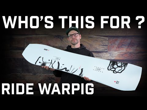 Who's This For? Ride Warpig Snowboard
