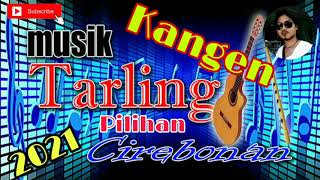 Download lagu Kompilasi Lagu Tarling Terbaru 2021 - Kangen - Kanggo Wong Kaen mp3