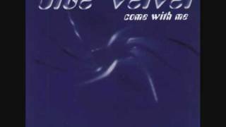 Blue Velvet - Come With Me (Never Ending Mix) (1997)