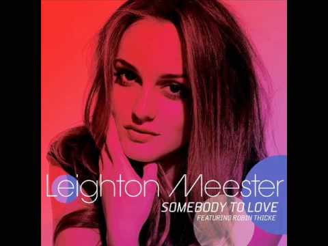 Leighton Meester feat. Robin Thicke - Somebody To Love (David DiSante Shy Love Radio Remix)