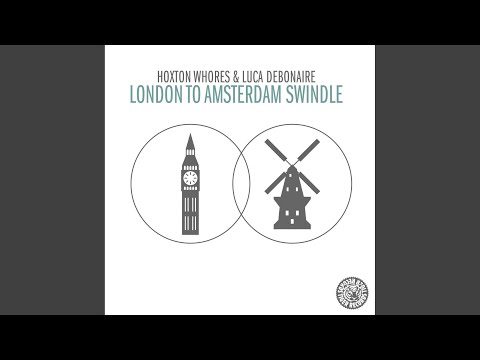 London to Amsterdam Swindle (Original Mix)