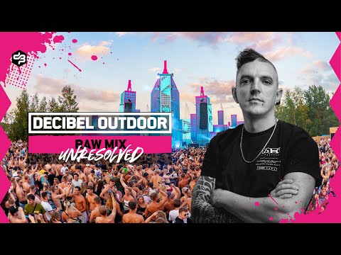 Decibel outdoor 2024 | Unresolved | Raw warm-up mix