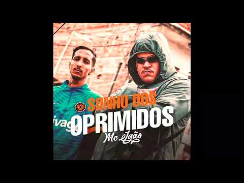 MC Igão Jn x DJ Chelsea - Sonho dos Oprimidos
