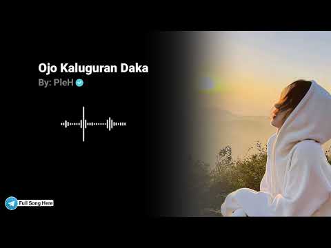 Ojo Kaluguran Daka Cover By PleH ☕