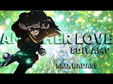 Deku Dark - Another Love - Sad/Badass (Edit/AMV) 4K