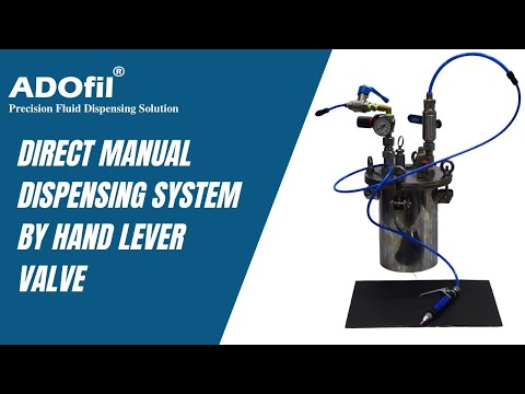 Direct Manual Dispensing System by hand lever valve