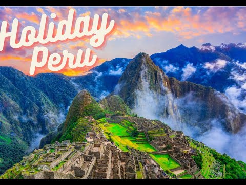10 best places to visit in Peru