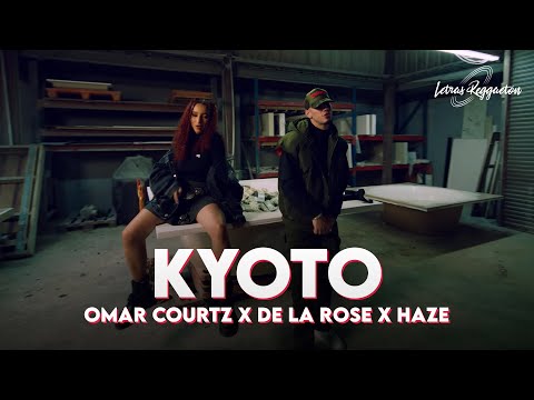 OMAR COURTZ X DE LA ROSE X HAZE - KYOTO [ Letra / Lyric ]