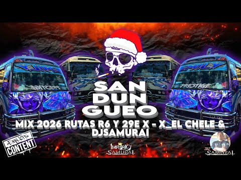 SANDUNGUEO 2026 RUTAS R6 & 29E X   X ELCHELE & DJSAMURAI   IMPERIO SAMURAI