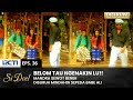 BANTAH MULU Mandra Gedeg Bener Disuruh Suruh Mulu SI DOEL EPS 36 SEASON 3 2 2