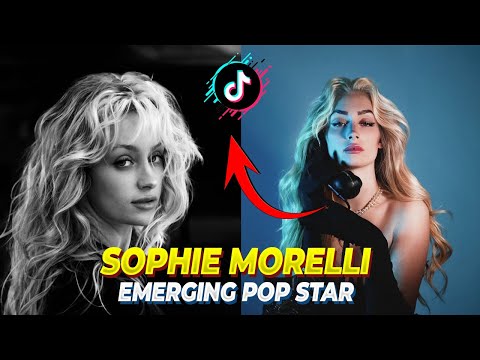 Sophie Morelli: The TikTok Sensation And Emerging Pop Star