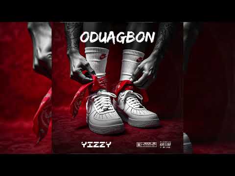 ODUAGBON BY YIZZY 