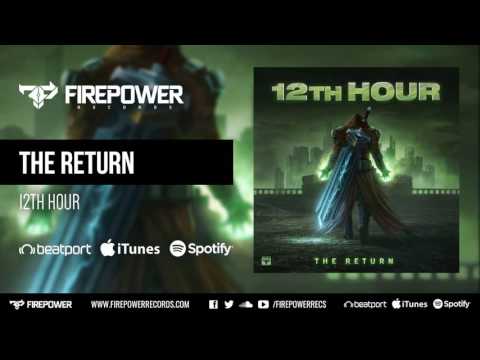 12th Hour - The Return [Firepower Records - Dubstep]