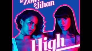 LA ZOWI FEAT JIHAN - HIGH