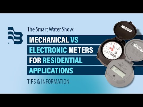 Mechanical vs Electronic Water Meters for Residential Applications | The Smart Water Show, Episode 4