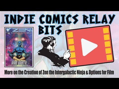 ICR Bits - More on the Creation of Zen the Intergalactic Ninja & Options for Films