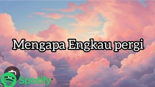 Download lagu Ziell Ferdian - Mengapa Engkau Pergi mp3