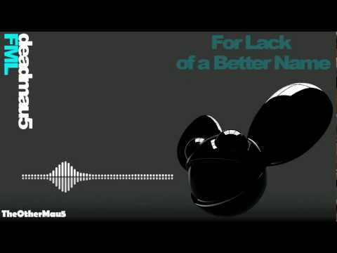 Deadmau5 - FML || HD