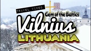preview picture of video 'TRAVEL VIDEO | Explore Vilnius, Lithuania: Gem of the Baltics'