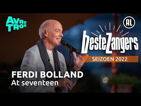 Ferdi Bolland - At seventeen | Beste Zangers 2022