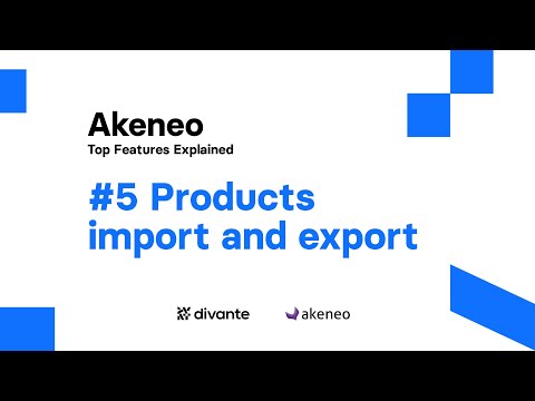 Akeneo Features: How to import and export products | Divante