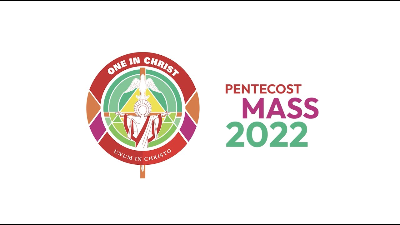 All Are Welcome! Pentecost Mass 2022 - Diocese of San Diego