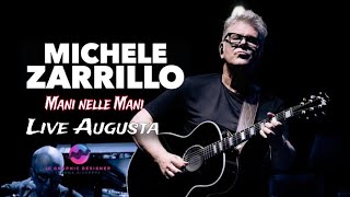 Michele Zarrillo- Mani nelle Mani - Live Augusta 30/07/2024
