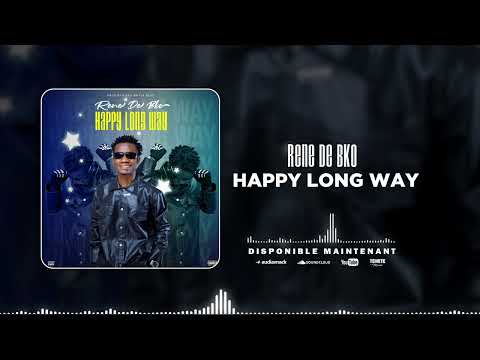 RENE DE BKO: (baby-happy -Long wayy.. ) son officiel prod by visko-on the Beatz